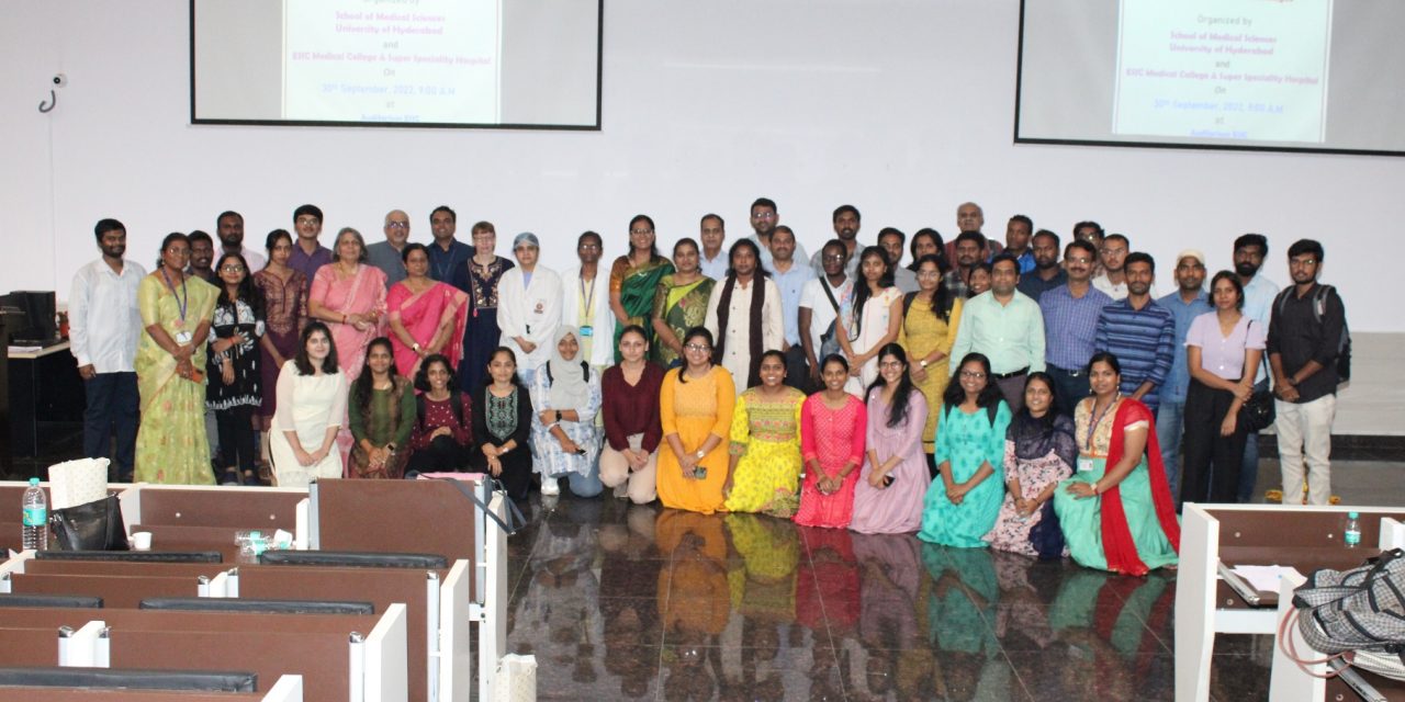 ESI-MCH Sanatnagar, Hyderabad – UoH CME on Bench to Bedside to Brass Tacks Research: Opportunities & Challenges