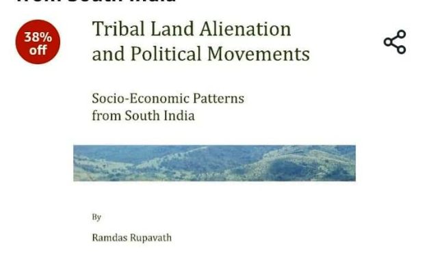 Tribal Land Alienation and Political Movements: Socio-Economic Patterns from South India