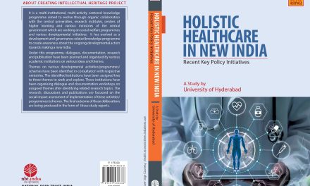 Holistic Healthcare in New India: Recent Key Policy Initiatives