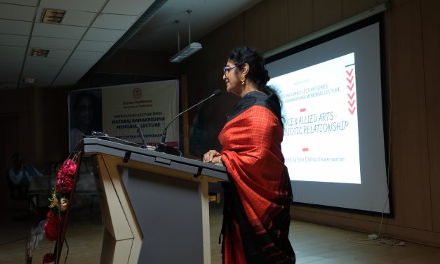 DANCE & ALLIED ARTS-A SYMBIOTIC RELATIONSHIP” by Ms. Chitra Visweswaran