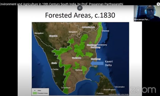 Studying environmental change is vital for understanding economic history of modern South India – Prof. Prasannan Parthasarathi