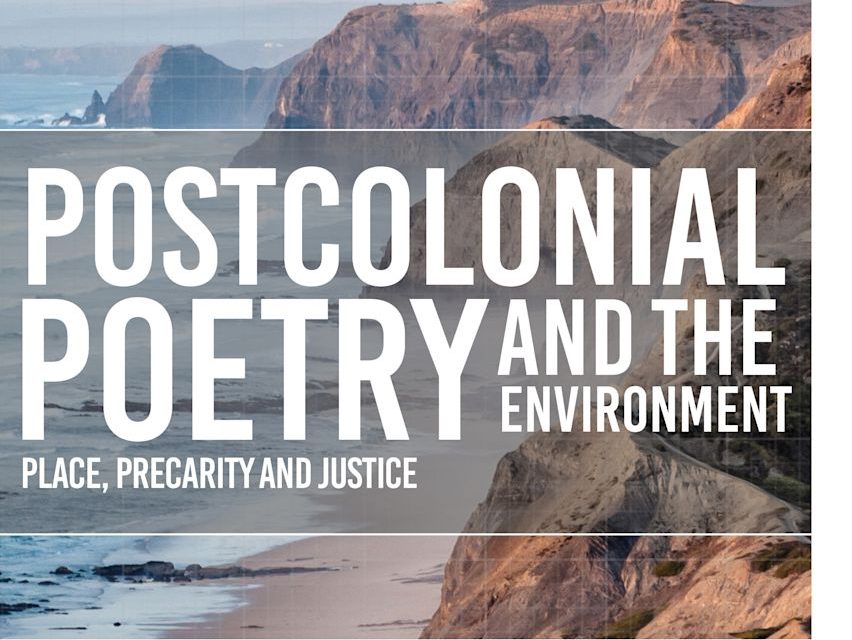 Prof. Pramod K Nayar’s New Book on Postcolonial Poetry and the Environment