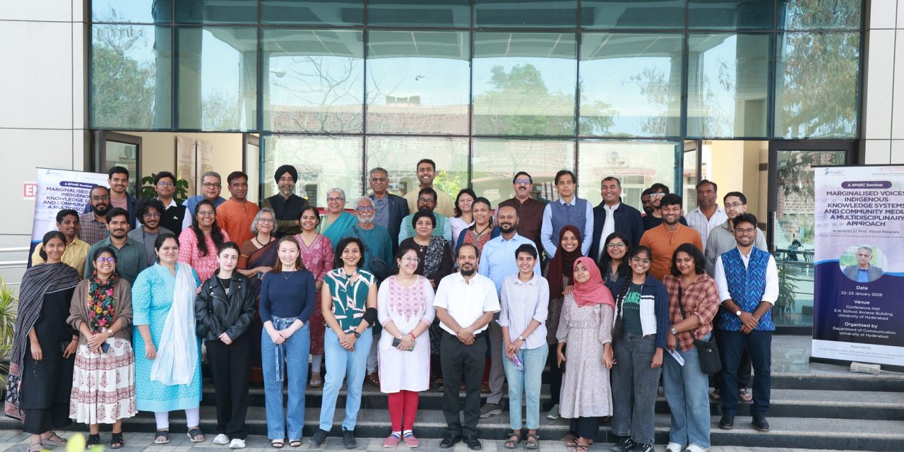 SPARC Seminar at UoH Explores Marginalised Voices and Community Media; Honours Prof. Vinod Pavarala