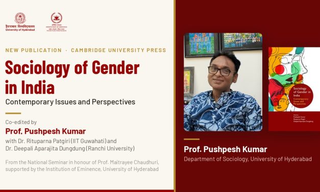 Cambridge University Press publishes Sociology of Gender in India, co-edited by UoH’s Prof. Pushpesh Kumar